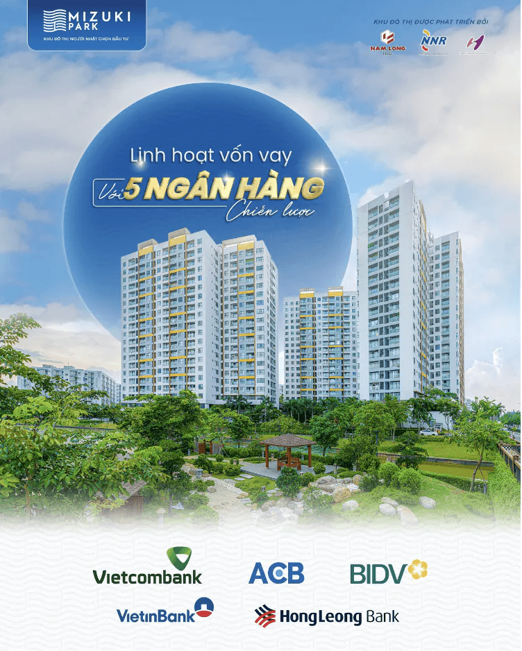 CHƯƠNG TRÌNH HỖ TRỢ LÃI SUẤT NGÂN HÀNG CHO NGƯỜI MUA NHÀ MIZUKI PARK HÚT KHÁCH QUAN TÂM